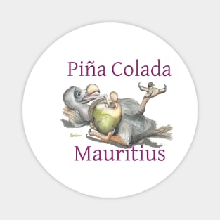 Dodo Pina Colada T shirt mug hoody mug notebook card Magnet